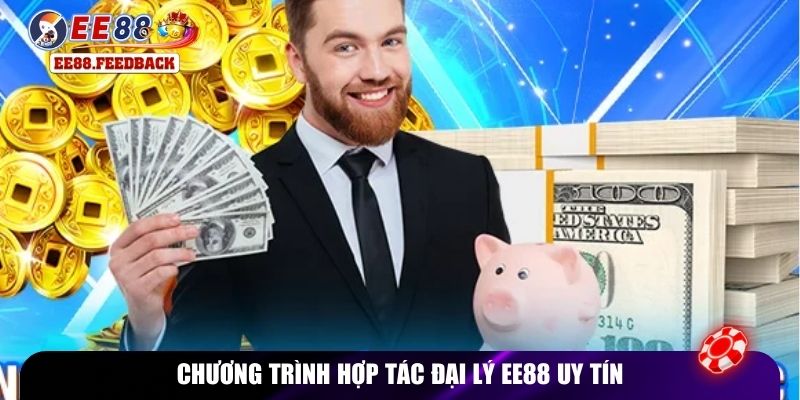 Chương trình hợp tác đại lý EE88 uy tín